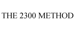 THE 2300 METHOD