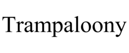 TRAMPALOONY