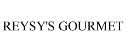 REYSY'S GOURMET