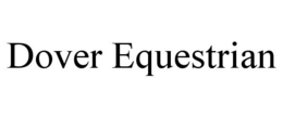 DOVER EQUESTRIAN