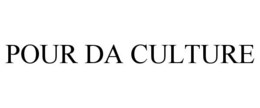 POUR DA CULTURE