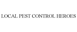 LOCAL PEST CONTROL HEROES