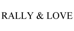 RALLY & LOVE
