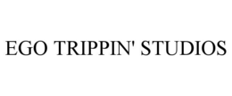 EGO TRIPPIN' STUDIOS