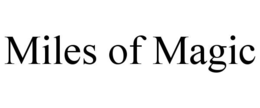 MILES OF MAGIC