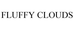 FLUFFY CLOUDS