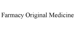 FARMACY ORIGINAL MEDICINE