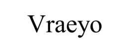 VRAEYO