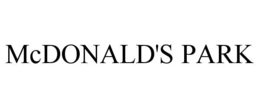 MCDONALD'S PARK