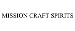 MISSION CRAFT SPIRITS