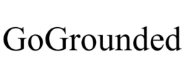 GOGROUNDED
