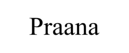 PRAANA