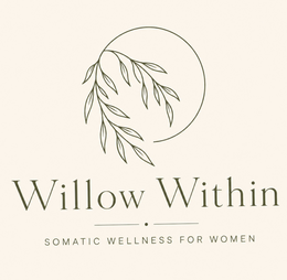 WILLOW WITHIN SOMATIC WELLNESS FOR WOMEN
