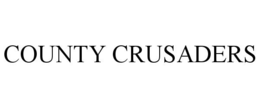 COUNTY CRUSADERS