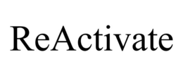 REACTIVATE