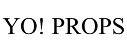 YO! PROPS