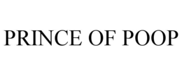 PRINCE OF POOP
