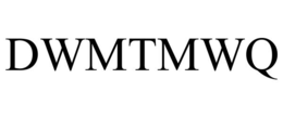 DWMTMWQ