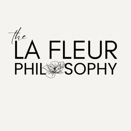 THE LA FLEUR PHILOSOPHY