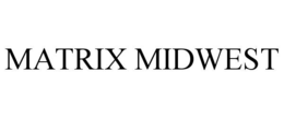 MATRIX MIDWEST
