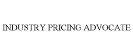 INDUSTRY PRICING ADVOCATE