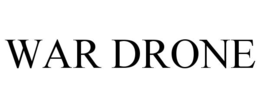 WAR DRONE