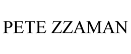 PETE ZZAMAN