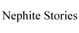 NEPHITE STORIES