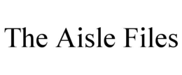 THE AISLE FILES