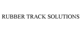 RUBBER TRACK SOLUTIONS