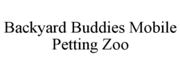 BACKYARD BUDDIES MOBILE PETTING ZOO