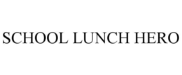 SCHOOL LUNCH HERO