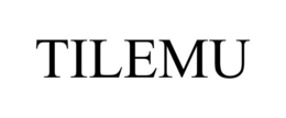 TILEMU