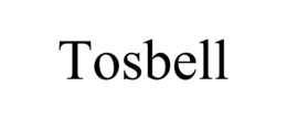 TOSBELL