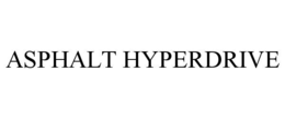 ASPHALT HYPERDRIVE