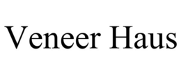 VENEER HAUS