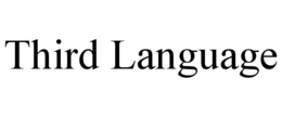 THIRD LANGUAGE