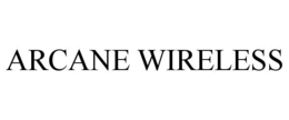 ARCANE WIRELESS