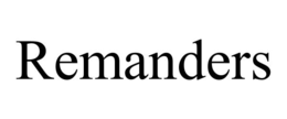 REMANDERS