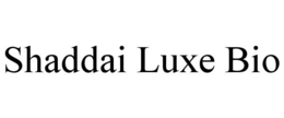 SHADDAI LUXE BIO