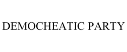 DEMOCHEATIC PARTY
