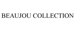 BEAUJOU COLLECTION