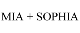 MIA + SOPHIA
