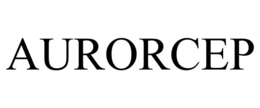 AURORCEP