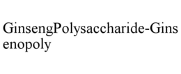 GINSENGPOLYSACCHARIDE-GINSENOPOLY
