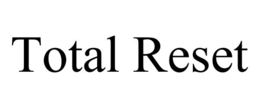 TOTAL RESET