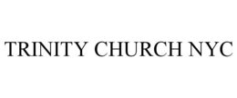 TRINITY CHURCH NYC