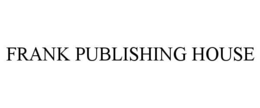 FRANK PUBLISHING HOUSE
