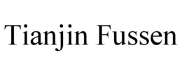 TIANJIN FUSSEN