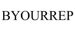BYOURREP